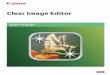 Clear Image Editor User's Guide · 2011-09-29 · Starting Clear Image Editor from Canon Clear Image Writer .....5-3 Dragging and Dropping a File to Start Clear Image Editor .....5-4