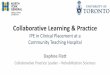 Collaborative Learning & Practice IPE in Clinical Placement at a … · 2019-12-02 · Collaborative Learning & Practice IPE in Clinical Placement at a Community Teaching Hospital