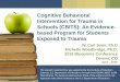 Cognitive Behavioral Intervention ... - Blueprints Conference · 2016 Blueprints Conference Denver, CO April , 2016 The research reported here was supported by the Institute of Education