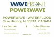 POWERWAVE - WATERFLOOD€¦ · Waterflood Case History • Conclusions and Forward Plan for this Operator/Project • Questions and Answers. Wavefront specializes in designing and