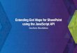 Extending Esri Maps for SharePoint with the JavaScript API€¦ · •Bring Maps and Location-Based Analysis to SharePoint, the platform everyone in your company uses. • Extensible,