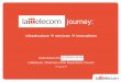 Lattelecom journeyLattelecom journey: infrastructure services innovations Gatis Kokins for AmCham Latvia Lattelecom, Chairman of the Supervisory Council 15-Jan-2016