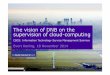 The vision of DNB on cloud computing · 2019-07-26 · ICT-related risks 4. Mission statement of EC-ICT Was ... Cloud computing Cloud computing qualifies as a form of outsourcing