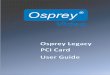 Osprey User 2017-10-27¢  Osprey PCI User Guide 1 Overview Thank you for purchasing the Osprey PCI video