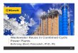 Wastewater Reuse in Combined Cycle Power Plants · 2018-04-20 · Blowdown Recycle System • Steam cycle blowdown is typically quenched to 140°F. To recycle this stream, a heat