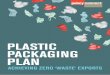 ACHIEVING ZERO ‘WASTE’ EXPORTS...exporting our discarded plastics to exporting ideas and solutions. This report draws on expertise from across industry, government and academia