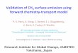Validation of CH4 surface emission using chemistry ...Validation of CH 4 surface emission using forward chemistry‐transport model P. K. Patra, X. Xiong, C. Barnet, E. J. Dlugokencky,