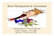 Burn Management & Assessmentscfr.net/EMSOnlineTrainingFiles/EMS/BurnMgtandAssessment.pdf• Describe the management of burn injury • Discuss management of patient with inhalation