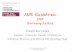 AMS Guidelines - klimik.org.tr€¦ · Germany-Austria 1 Antimicrobial Stewardship, ESGAP October 2017, Istanbul Özlem Kurt Azap Başkent University Faculty of Medicine Infectious
