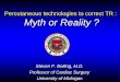 Percutaneous technologies to correct TR : Myth or … A...PASP, LVEF, IVC size, RV size/ function, 5223 pts Severe and MODERATE TR decreases survival Having TR is BAD ! Topilsky. JACC