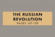 THE RUSSIAN REVOLUTION - sfisocialscience.weebly.com€¦ · THE FIRST COMMUNIST STATE UNION OF SOVIET SOCIALIST REPUBLICS • By 1920, L. Trotsky with the Red Army won the civil