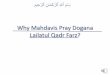 Why Mahdavis Pray Dogana Lailatul Qadr Farz? 2015-09-08¢  Why Mahdavis Pray Dogana Lailatul Qadr Farz?