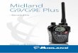Midland G9/G9E Plus - Alan Electronics...ta la radio, che é già stata tarata in fabbrica per le massime prestazioni. L’apertura del ricetrasmettitore da parte di personale non