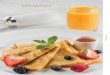 BREAKFAST - Adobe · 2019-12-26 · BREAKFAST SETS HEALTHY BREAKFAST Egg white omelette with fresh-aromatic herbs, 100 g Fresh fruit salad, 245 g Cereals of your choice: low calorie