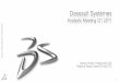 Dassault Systèmes...Such forward-looking statements are based on Dassault Systèmes management's current views and assumptions and involve known and unknown risks and uncertainties