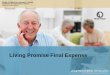 Living Promise Final Expensephotos.naaleads.com/email_pics/PPT5.pdf$2,000 . $20,000 - Application will determine which product can be written *Death benefit in the first 2 years will