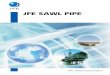 JFE SAWL PIPE - api5lx65.com API 5L Lsaw Line Pipe Stockist.pdf · Contents Introduction..... 1 Pipe Manufacturing Process..... 2