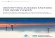 IDENTIFYING SUCCESS FACTORS FOR WIND POWER · deployment of wind power. Governments giving priority to wind power can actively support the technology and make their countries benefit