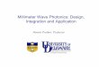 Millimeter Wave Photonics: Design, Integration and Applicationewh.ieee.org/r2/no_virginia/aps/APSSeminarDennisPrather.pdfMillimeter Wave Photonics: Design, Integration and Application
