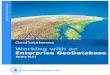 GIS Training - Working with an Enterprise …...4" Working"with"an"Enterprise"GeoDatabase"! Introduction ! The GIS training “Working with an Enterprise Geodatabase” is part of