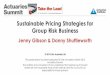 Sustainable Pricing Strategies for Group Risk Business · 2015-05-17 · Sustainable Pricing Strategies for Group Risk Business Jenny Gibson & Danny Shuttleworth ... Types of Behavioural