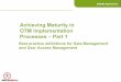 Achieving Maturity in OTM Implementation Processes – Part 1 · Achieving Maturity in OTM Implementation Processes – Part 1 Best practice definitions for Data Management and User
