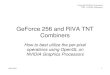 GeForce 256 and RIVA TNT Combiners - Nvidiadeveloper.download.nvidia.com/.../gamedev/docs/combiners.pdfTitle GeForce 256 and RIVA TNT Combiners Author Unknown Keywords NVIDIA, GeForce,
