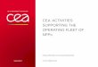 CEA ACTIVITIES SUPPORTING THE OPERATING …...THERMAL FATIGUE IN MIXING ZONES THERMAL LOAD FATHER Experiment Thermal load and strain measurements Temperature and wall heat flux HYPI
