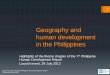 Geography and human development - Philippine Statistics Authority and... · 2016-02-26 · Launching of the 2012/2013 Philippine Human Development Report TCMonsod/29 July 2013 Main