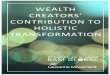 WEALTH CREATORS’ CONTRIBUTION TO HOLISTIC …bamglobal.org/wp-content/uploads/2017/11/Wealth...Executive Summary: Wealth Creators’ Contribution to Holistic Transformation [Quotes