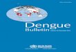 Dengue Bulletin 36 - جامعة الرازيalraziuni.edu.ye/book1/nursing/Dengue.pdfDengue Bulletin – Volume 36, 2012 iContents 1. Dengue in South-East Asia: an appraisal of case