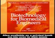 Biotechnology for Biomedical Engineers: Principles and ... · PDF file influence from external factors. This book—Biotechnology for Biomedical Engineers—takes the sections most