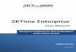ZKTiMe Enterprise: User Manual - IVV Autapi.ivv-aut.com/adp/27 - CONTROLO DE ACESSOS E PONTO/2710...Page 6 ZKTime Enterprise: User Manual As you will be able to see on the above picture,
