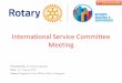 International Service Committee Meetingdocuments.rotary.org.sg/20170921 RCS ISC Report.pdf · 2017-09-25 · Every book sold helps treat 7 patients through Tele - Consultation. 100