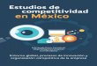 Estudios de competitividad en México€¦ · 3 Estudios de competitividad en México Magda Gabriela Sánchez Trujillo Juan Luis Reyes Cruz Laura Elena Benítez Campaña Cuauhtémoc