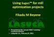 Using Sugars™ for mill optimization projects Fikadu …...Using Sugars for mill optimization projects Fikadu M Beyene • Presented at the annual ASSCT meeting - Louisiana division