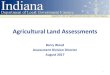 Agricultural Land Assessments - Indiana - Wood... · 2020-04-07 · Agricultural Land Assessments. All assessing officials and the property tax assessment board of appeals shall use