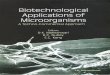 Biotechnological Applications of Microorganisms...Biotechnological Applications of Microorganisms —A Techno-Commercial Approach Editors D.K. Maheshwari R.C. Dubey Department of Botany