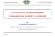 LECTURE NOTES ON PROGRAMMING FUNDAMENTALS II USING … · 2013-05-06 · arithmetic operations on a pointer just as you can a numeric value. There are four arithmetic operators that