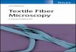 Textile Fiber Microscopy - download.e-bookshelf.de€¦ · Textile Fiber Microscopy offers an important and comprehensive guide to the study of textile fibers. It contains a unique
