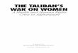 THE TALIBAN’S WAR ON WOMEN · 2019-12-19 · The Soviet invasion and occupation from 1979 to 1989, aided by Afghan communist military and civilian collaborators, brought mass killings,