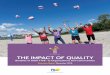 THE IMPACT OF QUALITY - HIGH FIVE FIVE Impact Summary Report.pdfQuality Standard HIGH FIVE is Canada’s quality standard for children’s programs. Its framework consists of training,