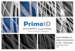 Case Studies on Open Innovation in ICT : Primo1D Studies on Open Innovation in ICT - PRIMO1D –Contains Primo1D proprietary Information | 2 Founded August 2013 Spin-off from CEA-Leti