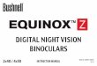 DIGITAL NIGHT VISION BINOCULARS...night vision technology (not analog “Gen 1”, etc.), the unit cannot be damaged by exposure to normal indoor or outdoor light levels-however, you