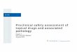 Preclinical safety assessment of topical drugs and ... · –EPA health effects test guidelines OPPTS 870.3200, 1998, (21 or 28-day repeat dose ... solution, gel, ...) –drives pharmacokinetic
