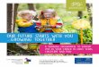 our future starts with you growing together...Those who work in early years play a vital role in helping young children develop socially and emotionally, helping to prepare them for