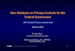 New Guidance on Privacy Controls for the Federal GovernmentNIST Special Publication 800-53A, Revision 1 Guide for Assessing the Security Controls in Federal Information Systems and