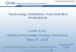 Technology Validation: Fuel Cell Bus Evaluations - US Department of Energy · 2005-05-23 · Technology Validation: Fuel Cell Bus Evaluations Leslie Eudy National Renewable Energy