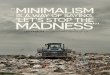 MINIMALISM IS A WAY OF SAYING, STOP THE MADNESS' —LEO ... · minimalism is a way of saying, stop the madness"' —leo babauta, husband and father of six