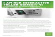 I AM NCR INTERACTIVE TELLER SelfServ 91€¦ · I AM NCR INTERACTIVE TELLER SelfServ™91 Freestanding Lobby and Cantilever Deployments Change your branch network distribution strategy